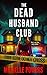 The Dead Husband Club: A Do...