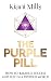 The Purple Pill by Kiani Mills The Purple Pill by Kiani Mills
