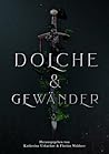 Dolche und Gewänder