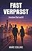 FAST VERPASST