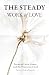 The Steady Work of Love by Rodica Musgrave