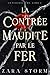 La contrée maudite par le f...
