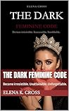 The Dark Feminine...