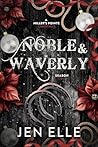 Noble & Waverly: ...