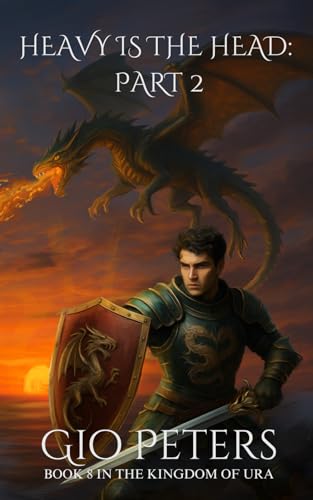 Heavy is the Head: Part 2 (The Kingdom of Ura)