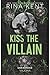 Kiss the Villain (Villain #1)
