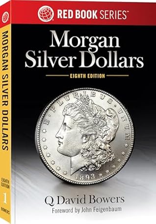 Whitman® Red Book Series #1: A Guide Book of Morgan Silver Dollars, 8th Edition - History, Values, & Collecting