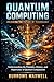 Quantum Computing by Burrows Maxwell