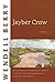 Jayber Crow: A Novel (Port William Book 7)