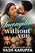 Incomplete Without You (Cir...