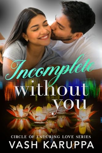 Incomplete Without You (Circle of Enduring Love Book 2)