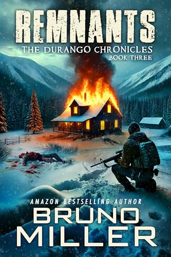 Remnants: The Durango Chronicles (Kindle Edition)