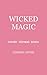 Wicked Magic
