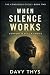 When Silence Works: Comfort...