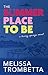 The Summer Place to Be: A Lainey Springs Novel