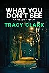 What You Don't See (A Chicago Mystery Book 3)