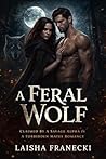 A Feral Wolf: Cla...