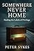Somewhere Never Home by Peter Sykes
