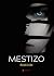 Mestizo (Spanish Edition)