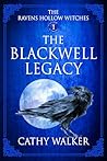 The Blackwell Legacy (The Ravens Hollow Witches Book 1)