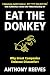 Eat the Donkey: Why Great C...