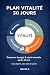 PLAN VITALITÉ 30 JOURS: Ret...