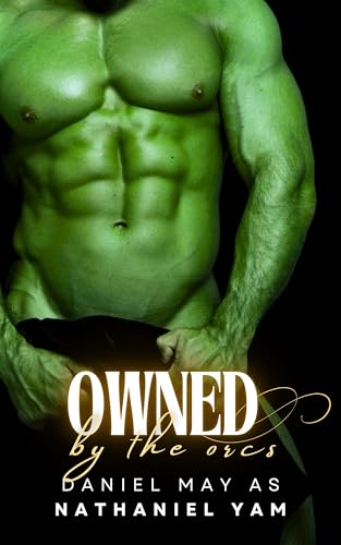 Owned by the Orcs (Overcome by the Orc Book 4)