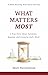 What Matters Most by Matt Nettesheim