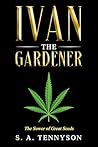 Ivan the Gardener...