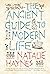 The Ancient Guide to Modern Life