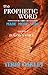 The Prophetic Word Made Mor...