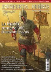La legión romana (VII). El ocaso del Imperio (Desperta Ferro: Especiales, #25)