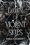 Dawn of Violent S...