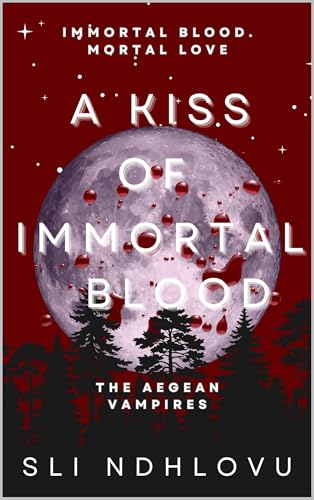 A Kiss of Immortal Blood (The Aegean Vampires #1)