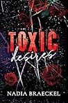Toxic Desires: Fo...