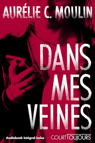 Court toujours : Dans mes veines (Paperback)