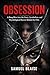 OBSESSION by Samuel Blaise