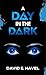 A Day in The Dark
