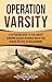 Operation Varsity: A Captivating Guide to the Largest Airborne Assault in World War II That Sealed the Fate of Nazi Germany (The Second World War)