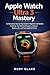 Apple Watch Ultra 3 Mastery...
