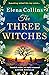 The Three Witches: The BRAND NEW captivating historical timeslip novel, fans of Outlander will love!