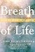 Breath of Life by Rachel Timoner