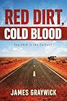 RED DIRT, COLD BL...