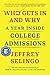 Who Gets In and Why: A Year Inside College Admissions