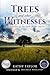 Trees and Other Witnesses by Kathy Taylor