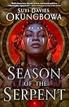 Season of the Serpent by Suyi Davies Okungbowa