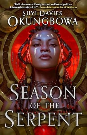 Season of the Serpent (The Nameless Republic, #3)