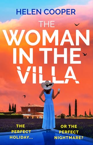 The Woman in the Villa: An utterly gripping psychological thriller with a heart-stopping twist (Kindle Edition)
