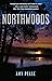Northwoods by Amy Pease