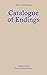 Catalogue of Endings